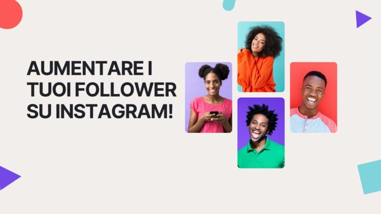 Ecco i 5 segreti per aumentare i tuoi follower su Instagram!